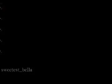 Chaturbate Best live sex cam show of sweetest_bella