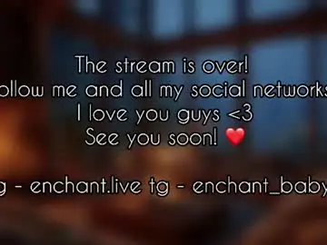 Chaturbate Watch Live Sex Cams of enchant_baby_